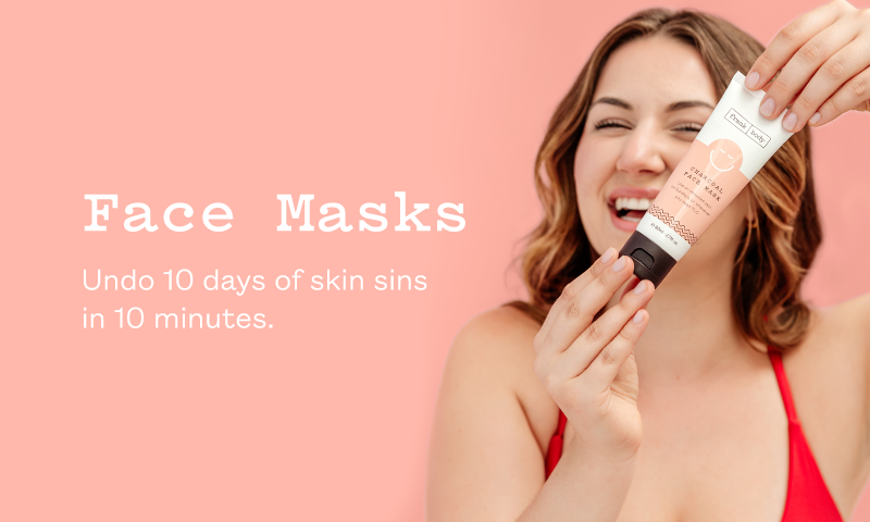 Face Masks banner: a smiling woman squeezing a frank body face mask onto her fingertips. Text reads: Face Masks. Undo 10 days of skin sins in 10 minutes.